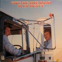 Slim Dusty - Give Me The Road